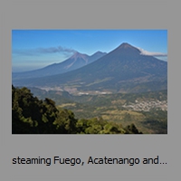 steaming Fuego, Acatenango and Agua, seen from Pacaya